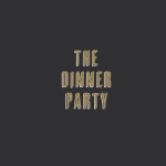 THE DINNER PARTY PODCAST