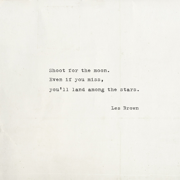 shoot for the moon quote