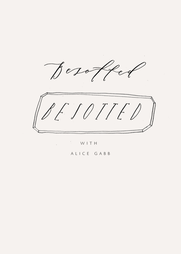 BESOTTED WITH ALICE GABB besotted blog